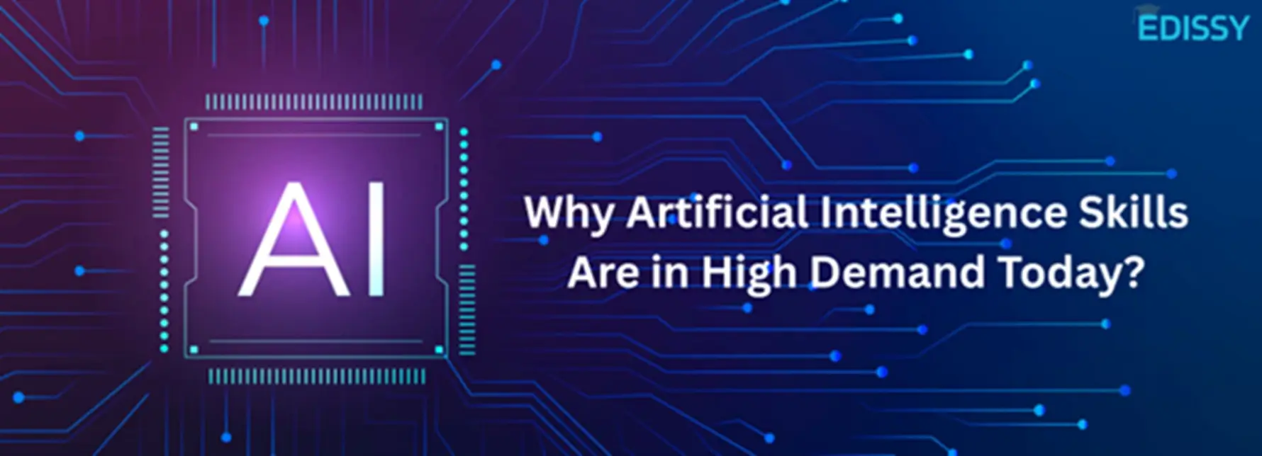 Why Artificial Intelligence Skills Are in High Demand Today